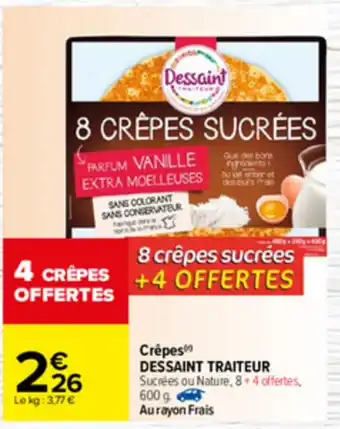 Carrefour Crêpes Dessaint Traiteur offre
