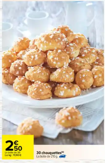 Carrefour 30 chouquettes offre