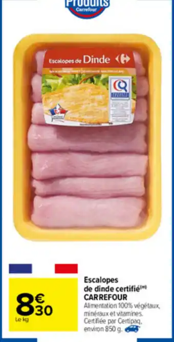 Carrefour Escalopes de dinde certifie offre