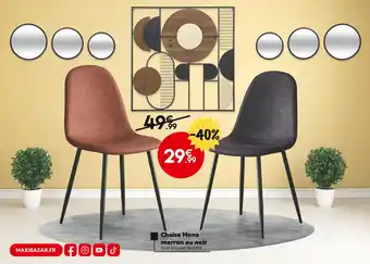 Maxi Bazar Chaise mona marron ou noir offre