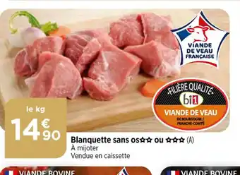 Bi1 Blanquette sans os ou offre