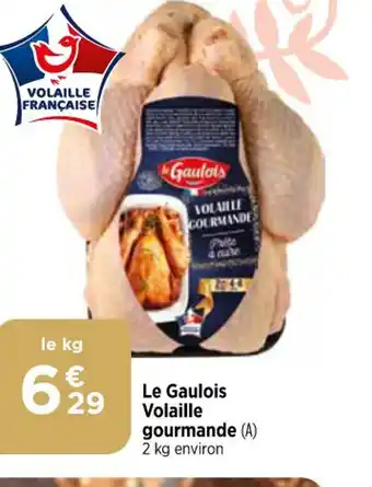 Le Gaulois Volaille gourmande