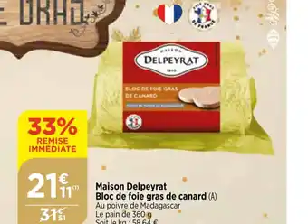 Bi1 Maison Delpeyrat Bloc de foie gras de canard offre