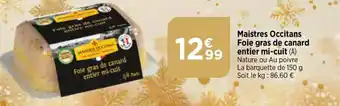 Bi1 Maistres Occitans Foie gras de canard entier mi-cuit offre