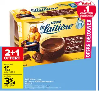 Carrefour Petit pot de Crème La Laitière Offre Découverte offre