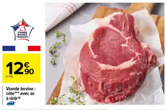 Carrefour Viande bovine : côté avec os à rôtir offre