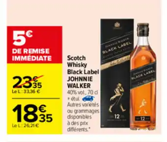 Carrefour Scotch whisky black label offre