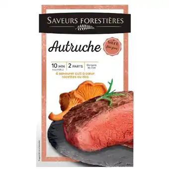 Carrefour Pavé d'autruche sauce foie gras saveurs forestieres offre