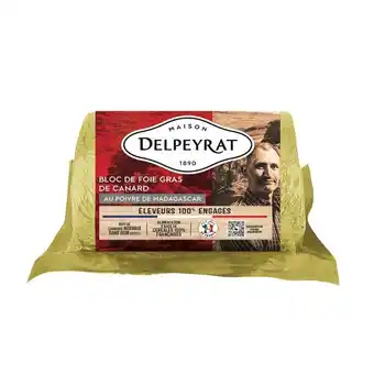 Carrefour Market Delpeyrat bloc de foie gras de canard éleveurs 100% engagés offre