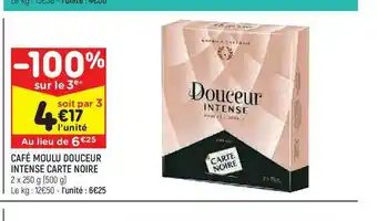 Leader Price Café Moulu Doucer Intense Carte Noire -100% Sur Le 3e offre