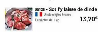 Thiriet Sot l'y laisse de dinde offre