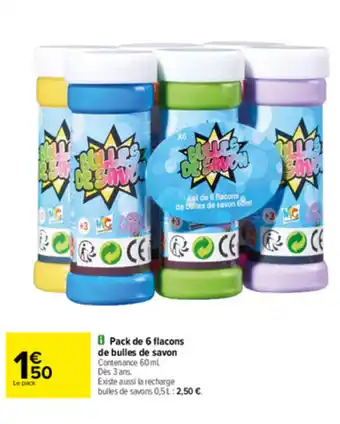 Carrefour Pack de 6 flacons de bulles de savon offre