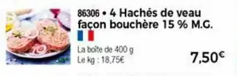 Thiriet 4 Hachés de veau façon bouchère 15% M.G. offre