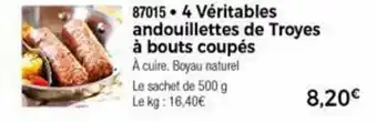 4 Véritables andouillettes de troyes à bouts coupés