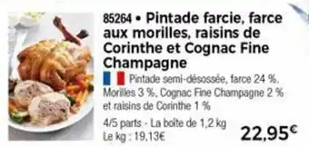 Thiriet Pintade farcie, farce aux morilles, raisins de corinthe et cognac fine champagne offre
