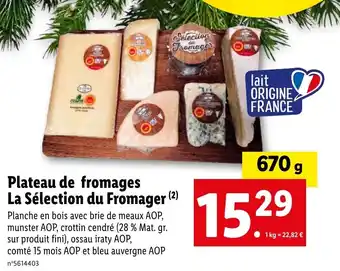 Lidl Plateau de fromages La Sélection du Fromager (²) offre
