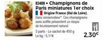Thiriet Champignons de paris miniatures 1er choix offre