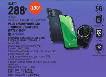 E.Leclerc PACK SMARTPHONE G84 + MONTRE CONNECTÉE WATCH 100 (²) offre