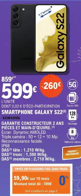 E.Leclerc SMARTPHONE GALAXY S22(²) offre