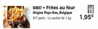 Thiriet Frites au four offre