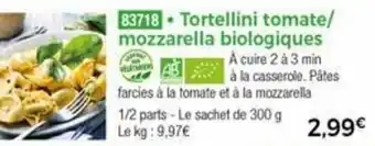 Thiriet Tortellini tomate/mozzarella biologiques offre