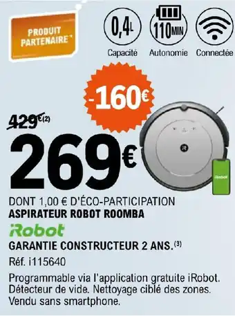 E.Leclerc GARANTIE CONSTRUCTEUR 2 ANS. (³) ASPIRATEUR ROBOT ROOMBA offre