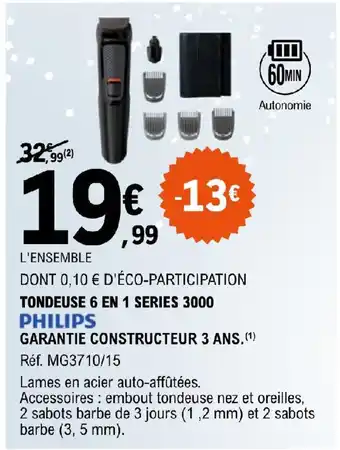 E.Leclerc TONDEUSE 6 EN 1 SERIES 3000 PHILIPS offre