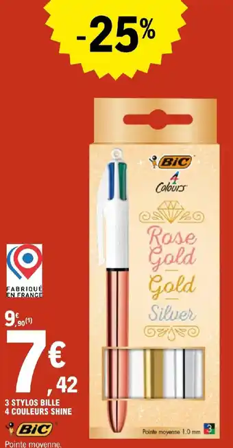 E.Leclerc 3 STYLOS BILLE 4 COULEURS SHINE offre