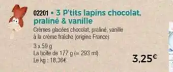 Thiriet 3 P'tits lapins chocolat, praliné & vanille offre