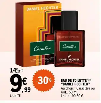 E.Leclerc EAU DE TOILETTE (4)(5) "DANIEL HECHTER" offre