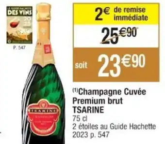 Cora x Carrefour (¹) Champagne Cuvée Premium brut TSARINE offre