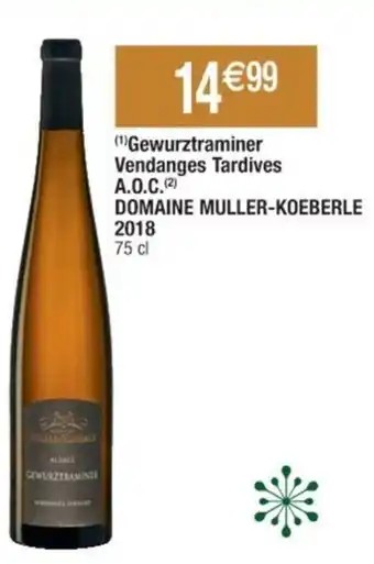 Cora x Carrefour (¹)Gewurztraminer Vendanges Tardives A.O.C.(2) DOMAINE MULLER-KOEBERLE 2018 offre