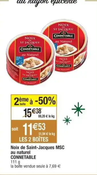Cora x Carrefour Noix de Saint-Jacques MSC au naturel CONNETABLE offre