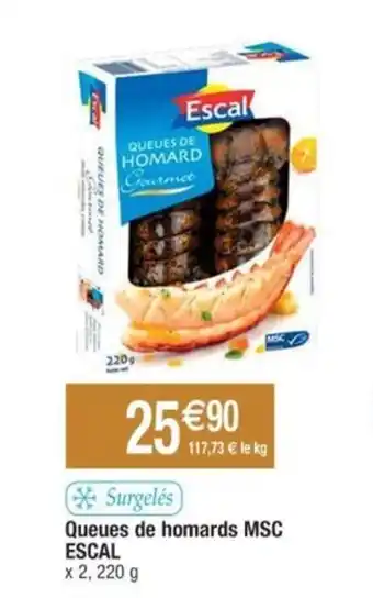 Cora x Carrefour Queues de homards MSC ESCAL offre