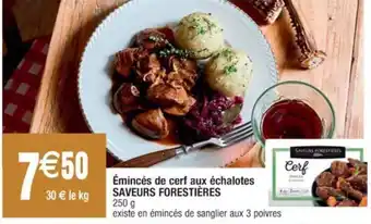 Cora x Carrefour Émincés de cerf aux échalotes SAVEURS FORESTIÈRES offre