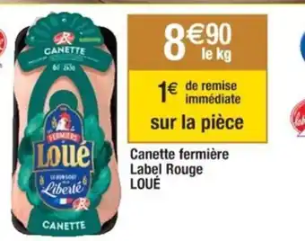 Cora x Carrefour Canette fermière Label Rouge LOUÉ offre