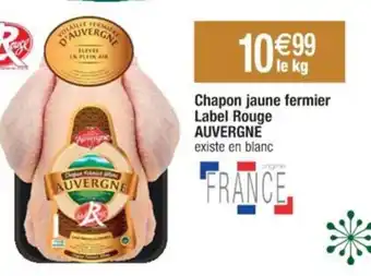 Cora x Carrefour Chapon jaune fermier Label Rouge AUVERGNE existe en blanc offre