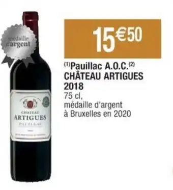 Cora x Carrefour (¹)Pauillac A.O.C. (²) CHÂTEAU ARTIGUES offre