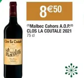 Cora x Carrefour (¹)Malbec Cahors A.O.P. (²) CLOS LA COUTALE 2021 75 cl offre