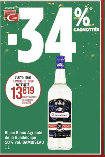 Casino Supermarchés Damoiseau rhum blanc agricole de la guadeloupe 50% vol offre