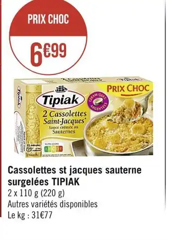 Casino Supermarchés Tipiak cassolettes st jacques sauterne surgelées offre