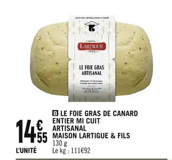 Maison lartigue & fils le foie gras de canard entier mi cuit artisanal