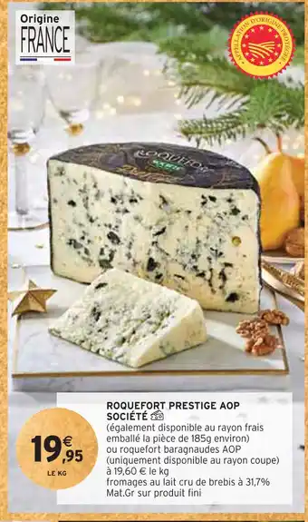 Intermarché Société roquefort prestige aop offre