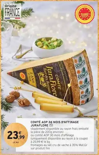 Intermarché Juraflore comté aop 24 mois d'affinage offre