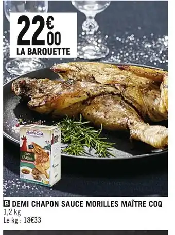 Spar Maître coq demi chapon sauce morilles offre