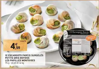 Intermarché Les papilles montoises 12 escargots farcis surgelés petits gris moyens offre
