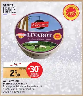 Intermarché Pierre levasseur aop livarot offre