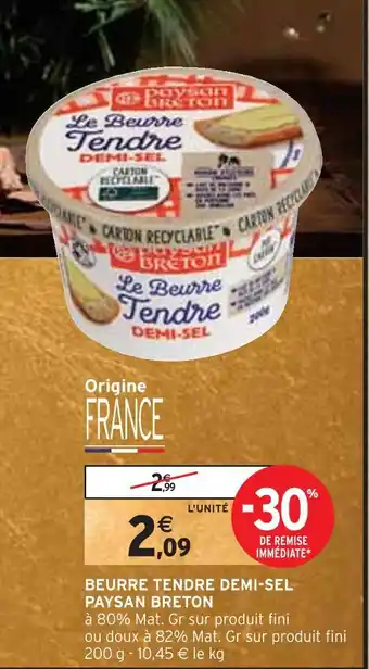 Intermarché Paysan breton beurre tendre demi-sel offre