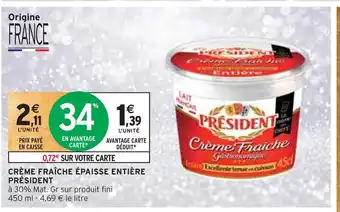 Intermarché Président crème fraîche épaisse entière offre