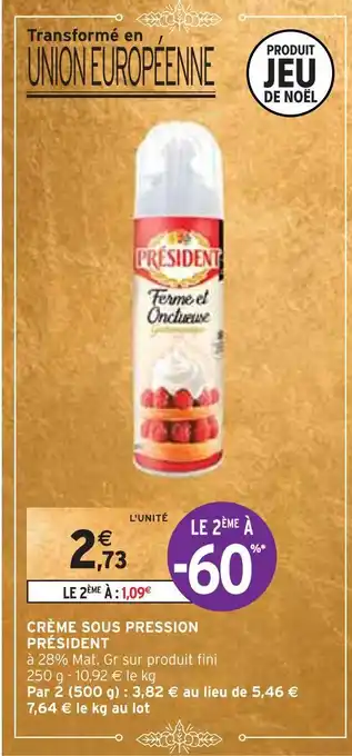 Intermarché Président crème sous pression offre